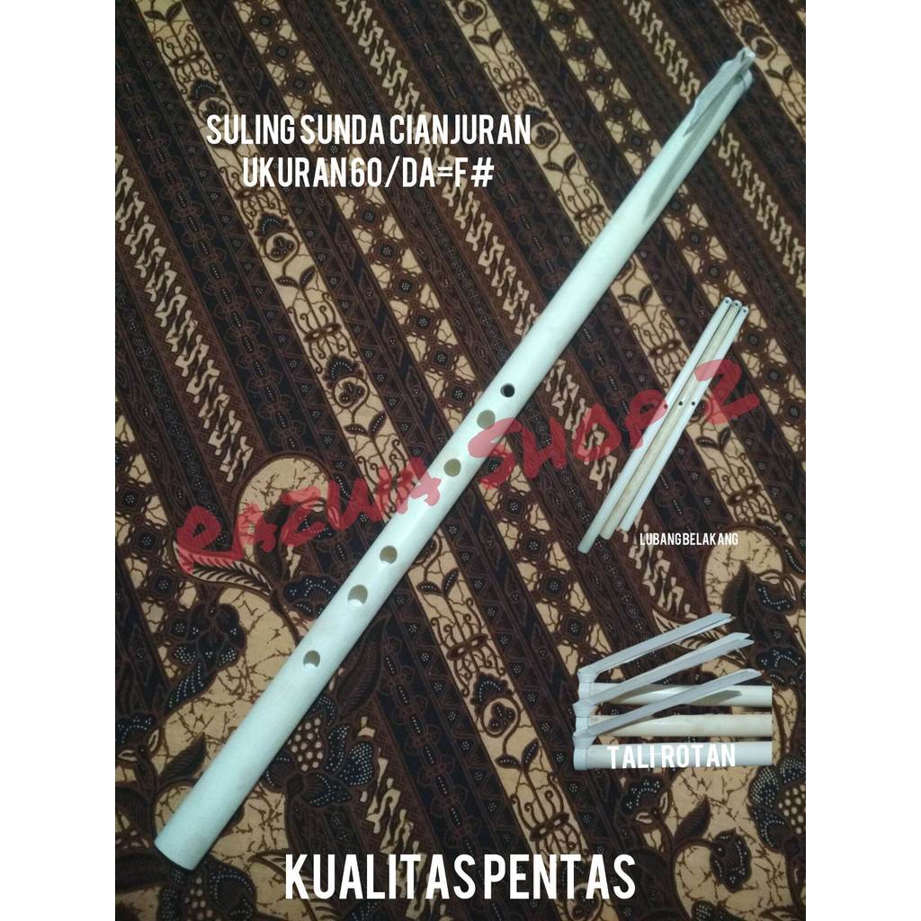 Suling Bambu/Suling Sunda Cianjuran kualitas Pentas ukuran 60/Da=F#