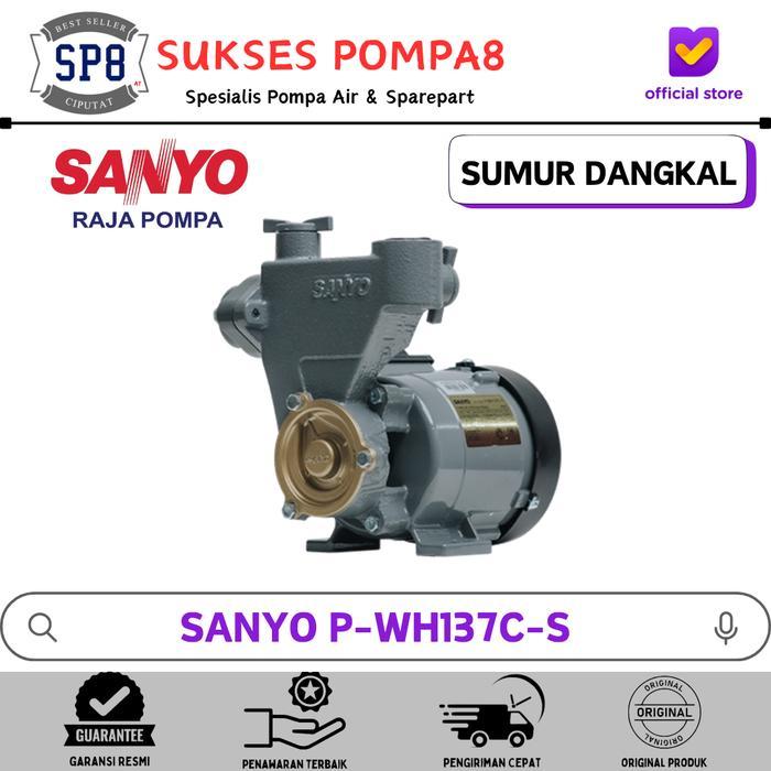 Pompa Air SANYO P-WH137C-S Non Otomatis / Pompa Air Sumur Dangkal