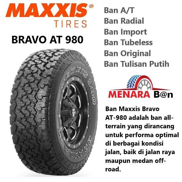 Ban Maxxis Bravo AT 980 235/70 R16 Buatan Thailand