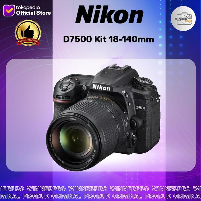 Kamera Nikon D7500 Kit 18-140Mm - Nikon D7500 Terbaru 
