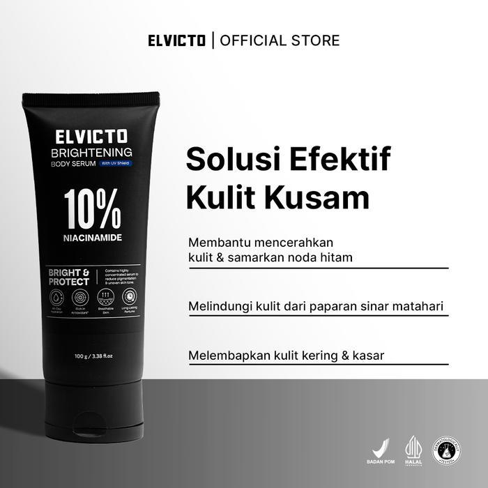 Elvicto Brightening Body Serum 10% Niacinamide 100Gr Body Serum Pria Body Serum 10% Niacinamide Hand