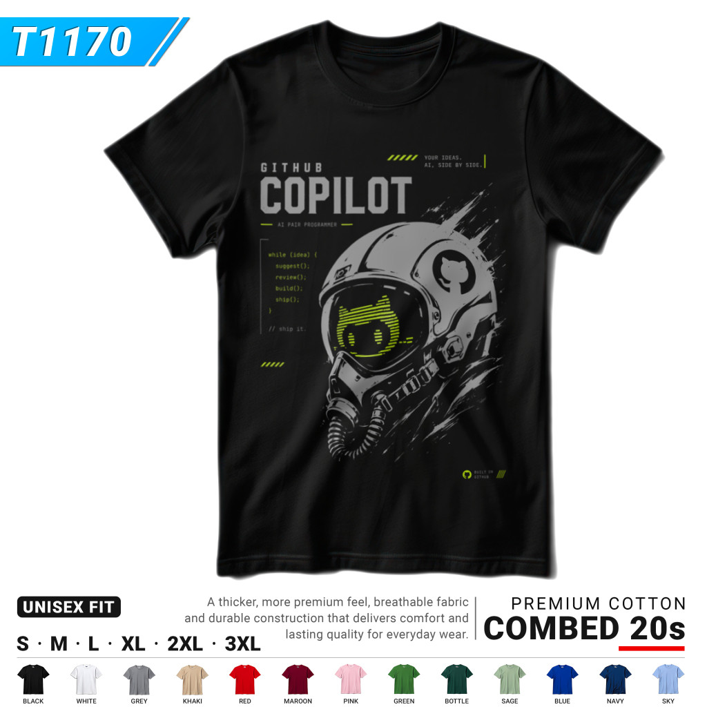 Kaos IT - Github Copilot AI Streetwear Programmer Coding (T1170) | Baju Tebal Cotton Combed 20s DTF 