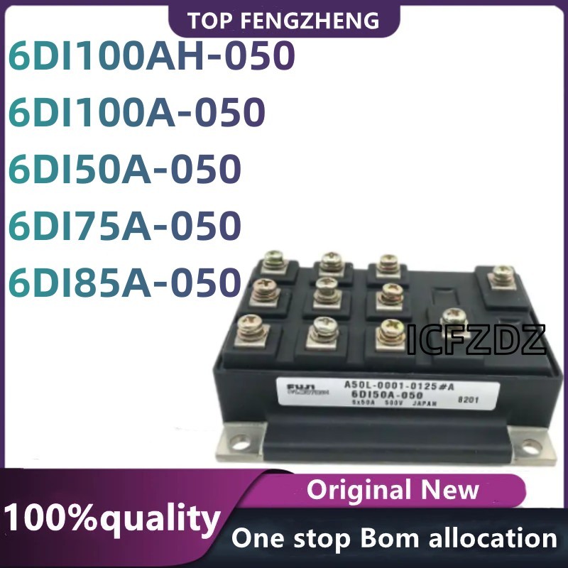 100%New original 6DI50A-050 6DI75A-050 6DI100AH-050 6DI100A-050 6DI85A-050 Electronic Components