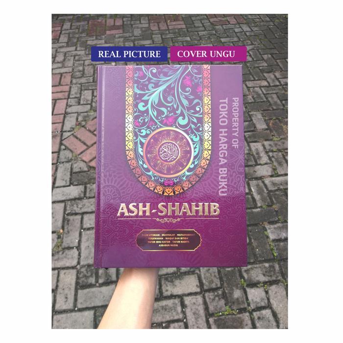 AL-QURAN ASH-SHAHIB - MUSHAF AL-QURAN ASH-SHAHIB TERJEMAH A4