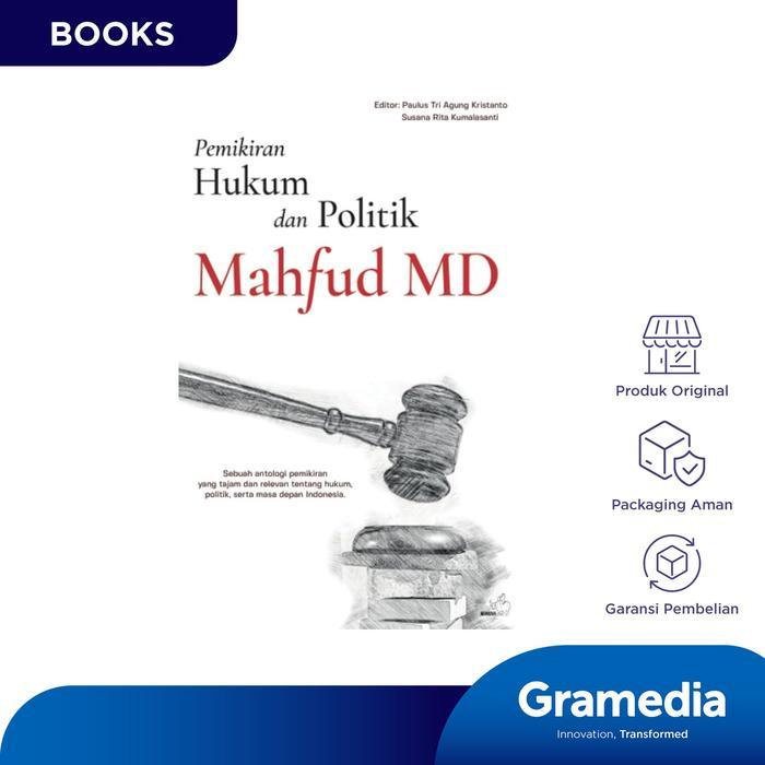 Gramedia Buku Hukum Pemikiran Hukum Dan Politik Mahfud Md (Prof. Dr. Moh. Mahfud Md)