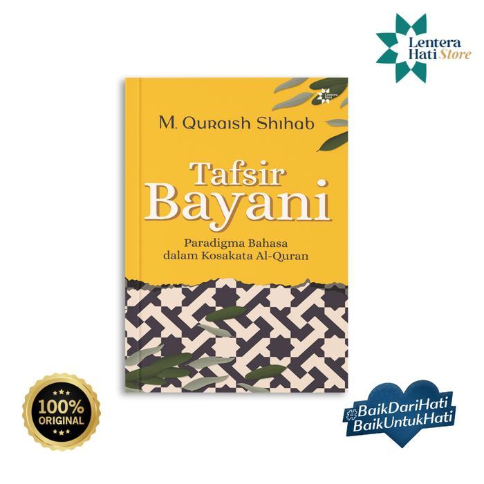 Tafsir Bayani: Paradigma Bahasa dalam Kosakata Al-Quran