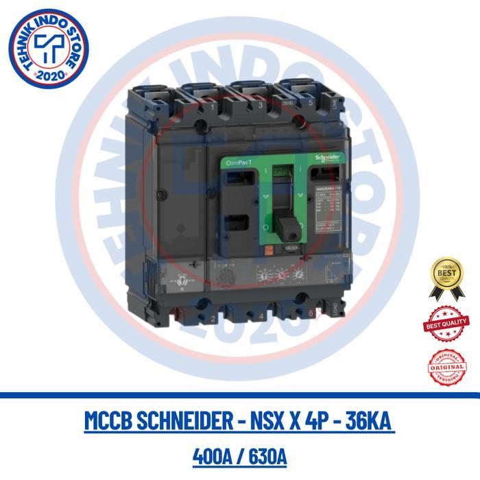 MCCB 400A / 630A 4PHASE NSX630F 36KA - MCCB NSX 4P - 400A