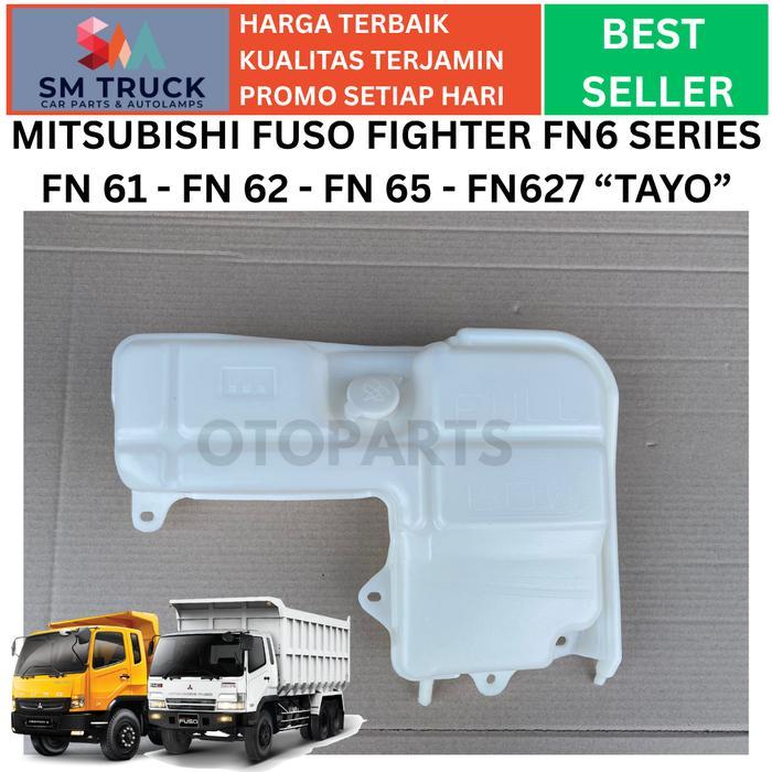TANGKI TABUNG AIR RADIATOR RESERVOIR TANK FUSO FN 61 FN62 TAYO FN627 250PS