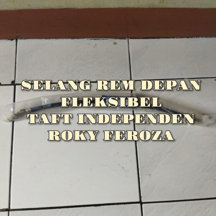 SELANG REM DEPAN DAIHATSU TAFT INDEPENDEN FEROZA ROKY SELANG FLEKSIBEL