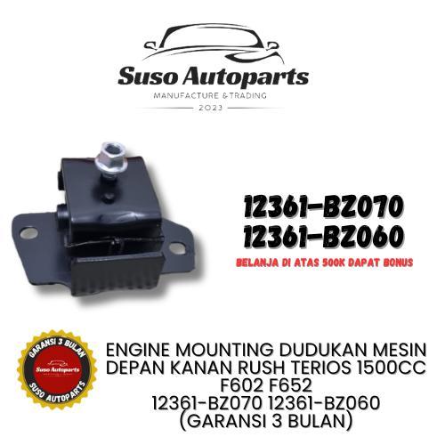 Engine Mounting Dudukan Mesin Depan Kanan Rush Terios 1500Cc F602 F652 12361-Bz070 12361-Bz060