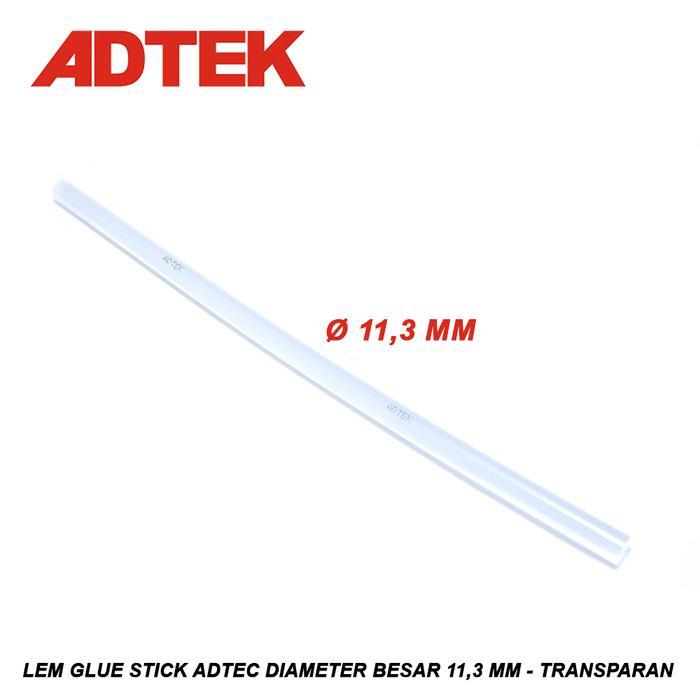 NEW Lem Glue Stick ADTEK Diameter Besar 11,3 mm - Transparan