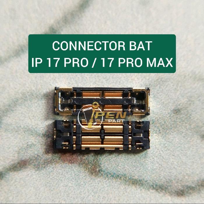 Konektor Baterai Iphone 17 Pro Max Connector Battery Di Mesin