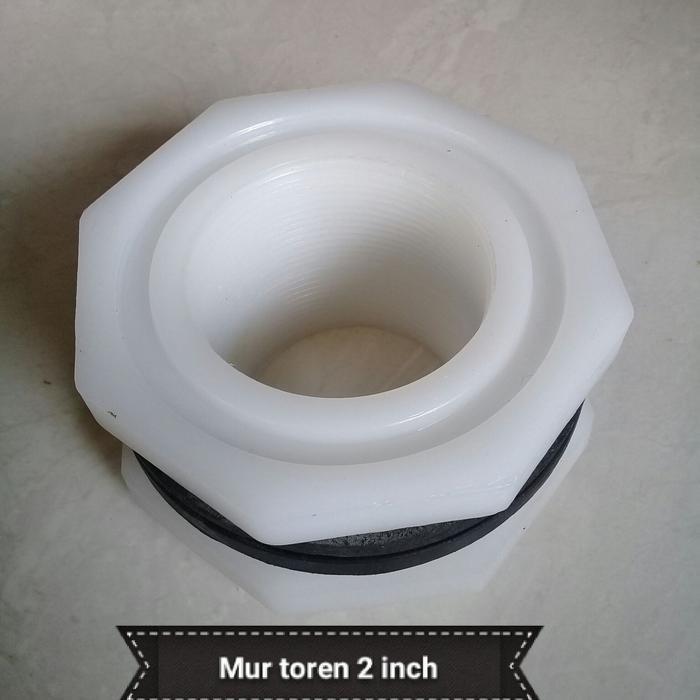 TERBARU MUR TOREN 2 INCH. DRAT DALAM 2 INCH DAN DRAT LUAR 2 1/2 INCH READY