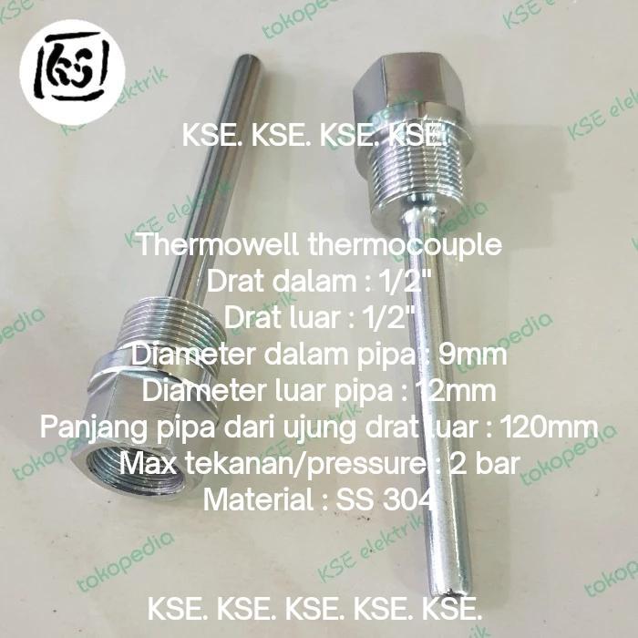 NEW!!!! Thermowell thermocouple drat luar/dalam 1/2" dmtr dlm 9mm - luar 12x120mm ss 304