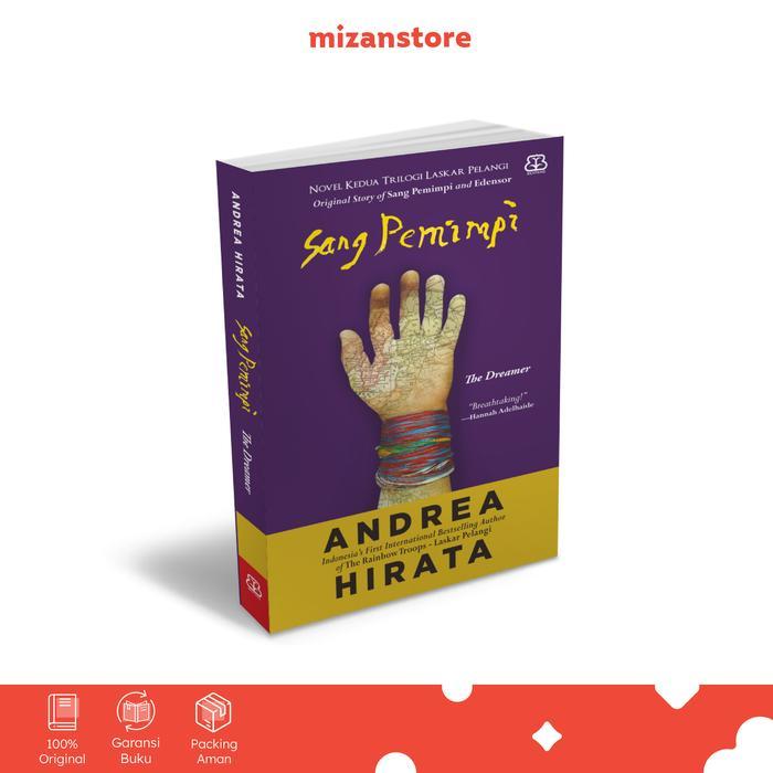 Buku Sang Pemimpi Original Story - Novel Kedua Trilogi Laskar Pelangi Andrea Hirata
