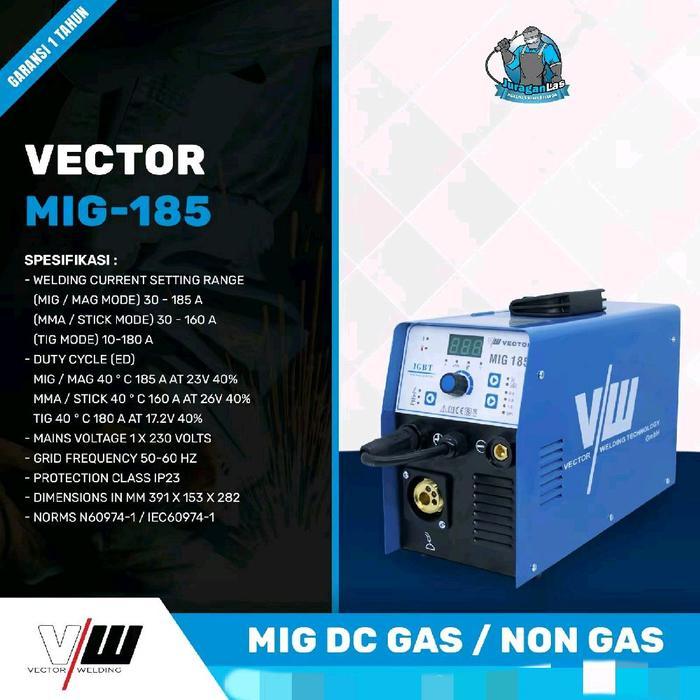 Vector Mig-185 Gasless Mig DC Welding Machine Mesin Las MIG non Gas