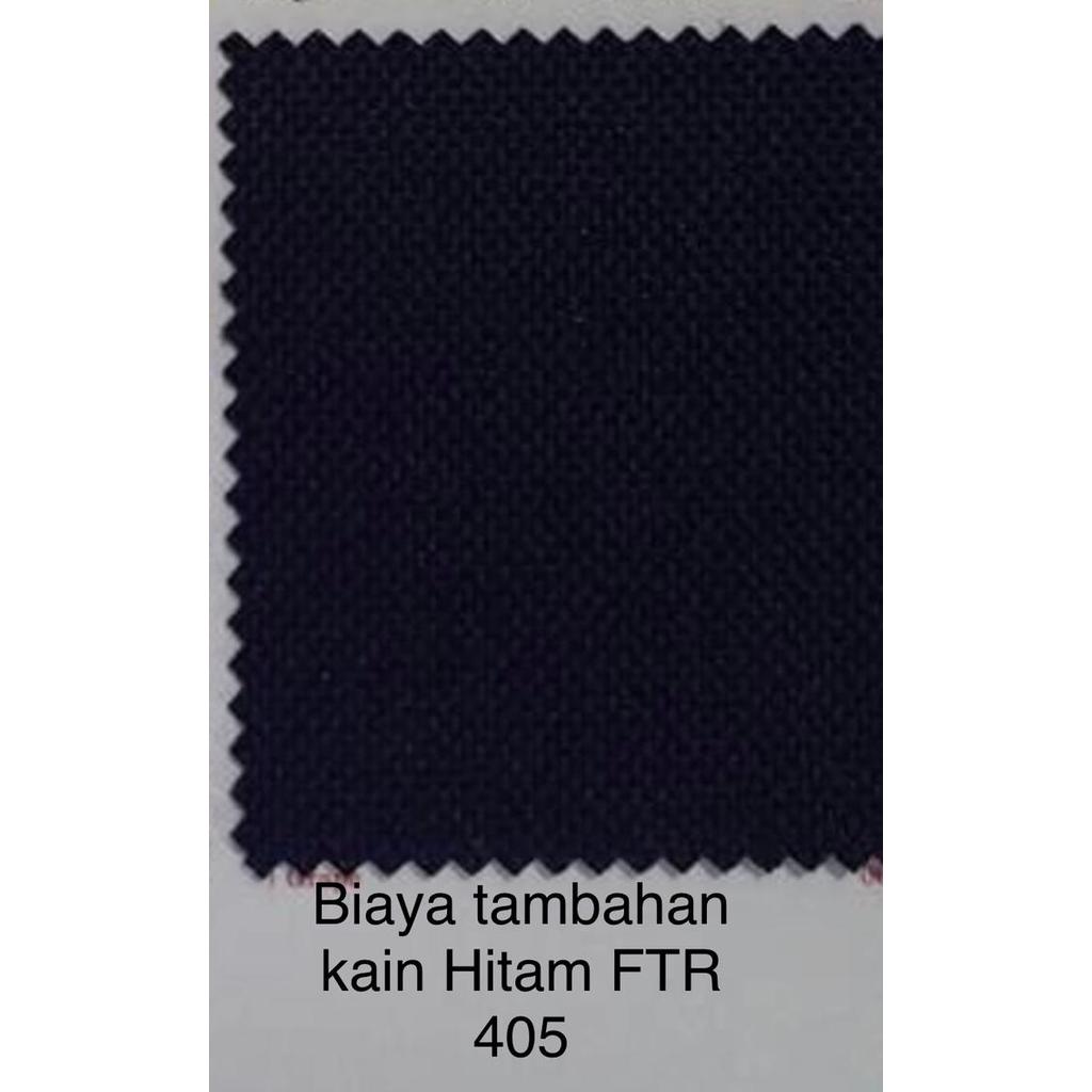 Biaya tambahan Kain FTR 405