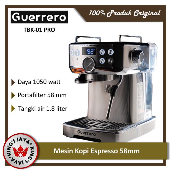 MESIN KOPI ESPRESSO - ESPRESSO MACHINE GUERRERO TBK01 TBK-01 PRO 58mm