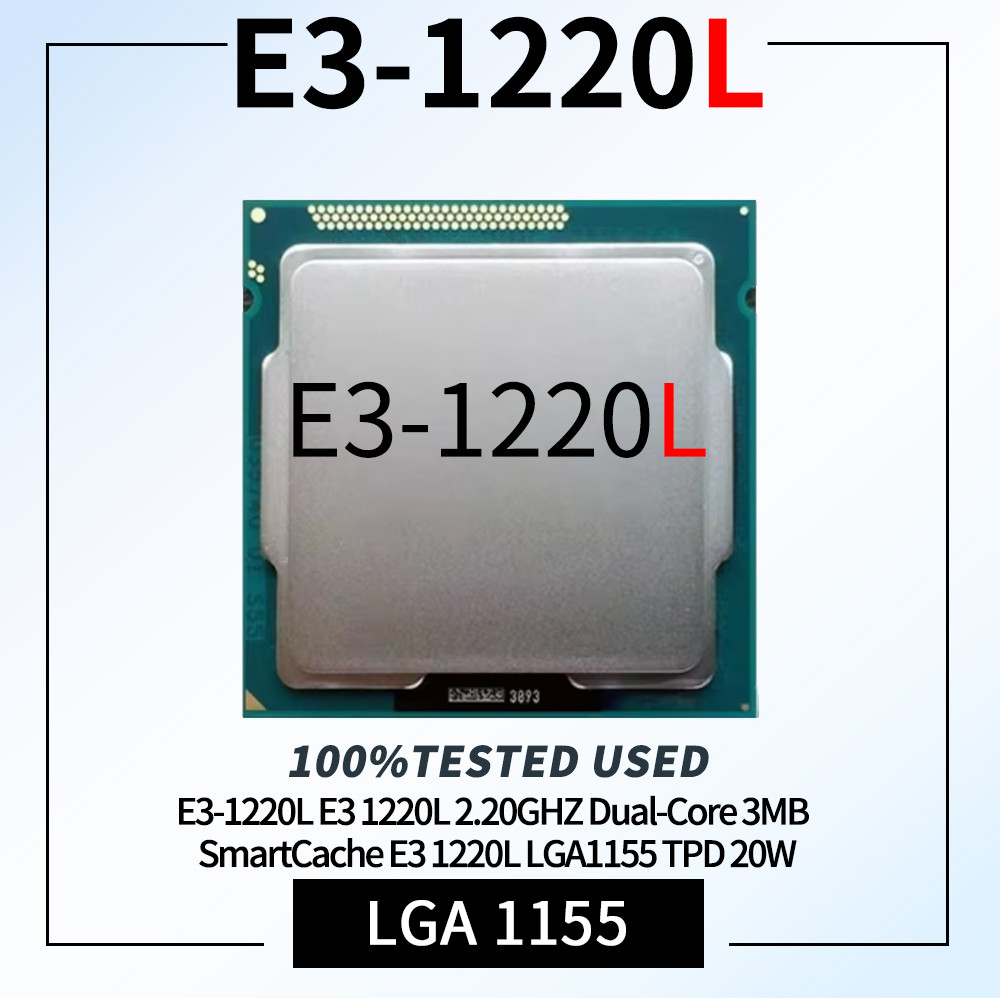 Xeon E3-1220L E3 1220L 2.20GHZ Dual-Core 3MB SmartCache E3 1220L LGA1155 TPD 20W
