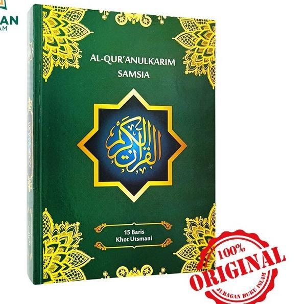 Sedia Al Quran Samsia A4 Khat Utsmani 15 Baris Hard Cover / Quran Jumbo 15 Baris Khot Utsmani