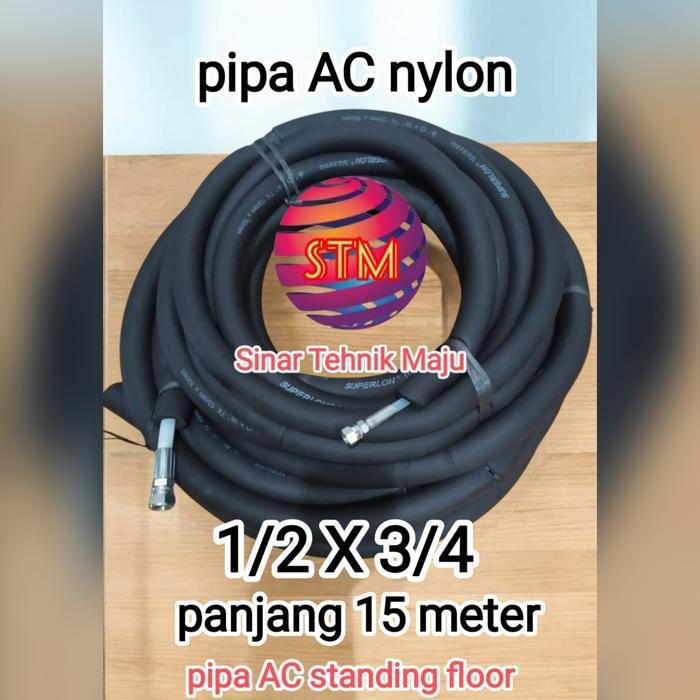 TERMURAH TERLARIS TERBARU PIPA AC NYLON 1/2 X 3/4 PANJANG 15 METER PIPA AC STANDING FLOOR HAPPY