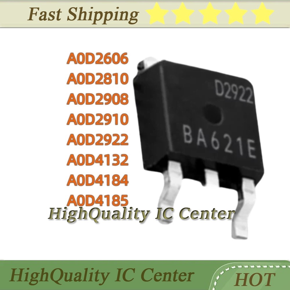 20PCS AOD2606 AOD2810 AOD2908 AOD2910 AOD2922 AOD4132 AOD4184 AOD4185 D2606 D2810 D2908 D2910 D2922