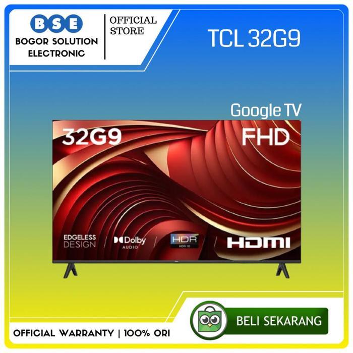 TV TCL 32 Inch Google TV 32G9 Full HD 32 TCL 32G9 FHD HDR10