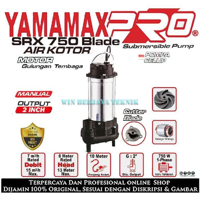 YAMAMAX SRX 750 MB Pompa Celup 2 Inch Air Bersih Kotor Keruh Pompa Banjir Kolam Limbah Tambak Udang 