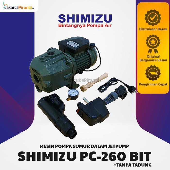 Mesin Pompa Air Jetpump Shimizu PC 260 BIT - TANPA TABUNG