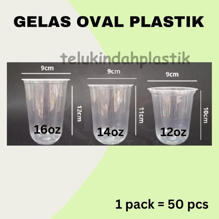 (50pcs) Gelas Oval Plastik 12 oz 14oz 16oz / U Cup Bening 14 oz 16 oz