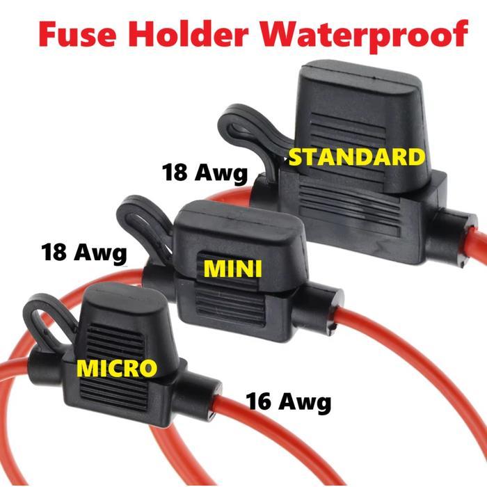NEW Fuse Holder / Rumah Sekering WATERPROOF 18 Awg Standard , Mini , Micro
