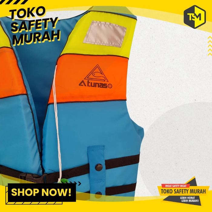 BRG BARU BAJU PELAMPUNG ATUNAS TURKISH TOSCA / LIFE VEST / LIFE JACKET ANAK DEWASA