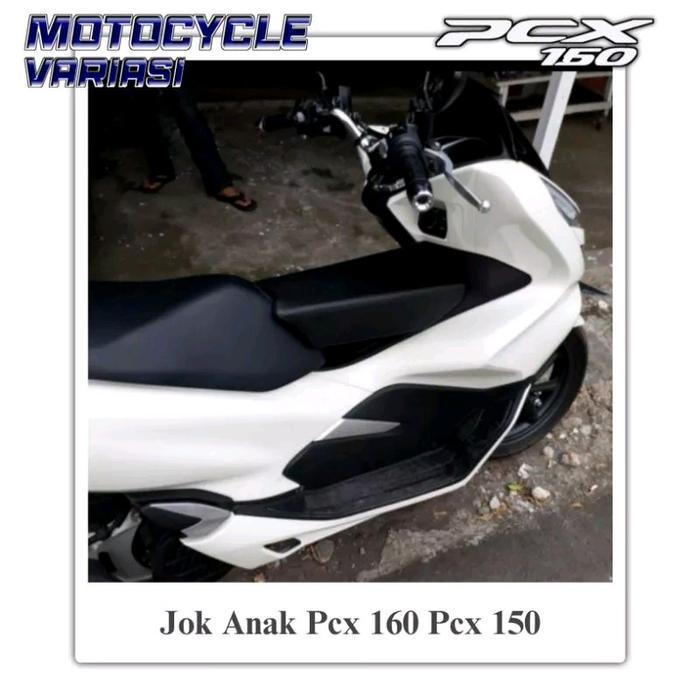 JOK ANAK PCX 160 JOK TAMBAHAN ANAK PCX 160 150 JOK DEPAN PCX 160 PCX 150 MOTOR