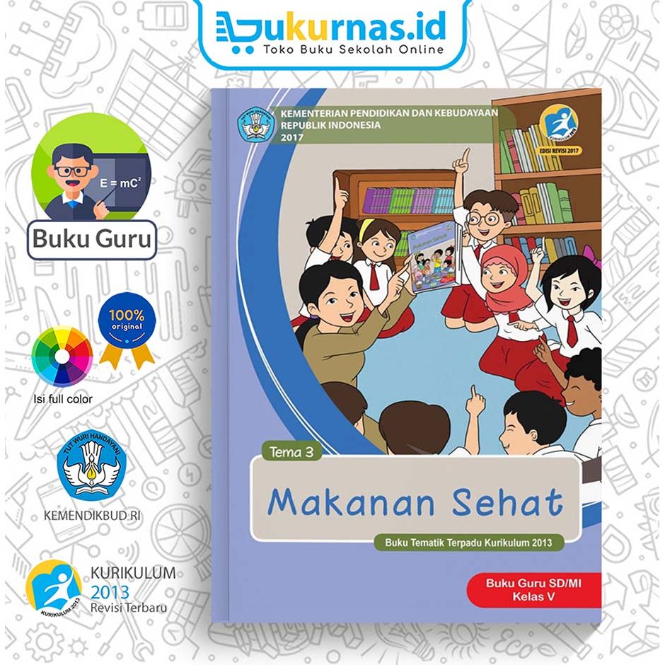 Buku Panduan Guru Tematik SD/MI Kelas 5 Tema 3 Makanan Sehat K13 Revisi Terbaru