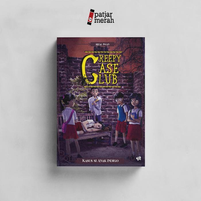 TERLARISS Buku Creepy Case Club 2: Kasus Si Anak Indigo - Rizal Iwan - Kiddo