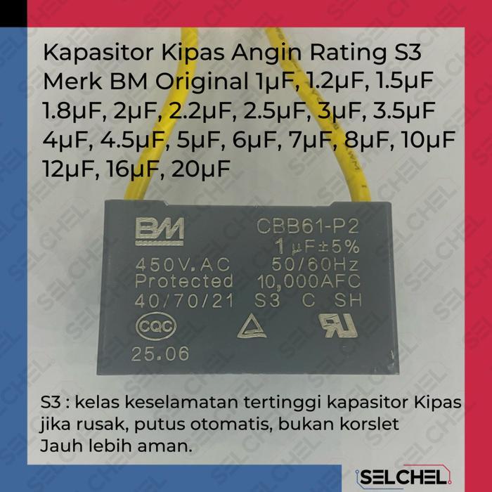 KAPASITOR KIPAS ANGIN BM CBB61 S3 P2 450VAC ORIGINAL PROTECTED 10000 AFC PILIHAN NILAI 1UF 1.2UF