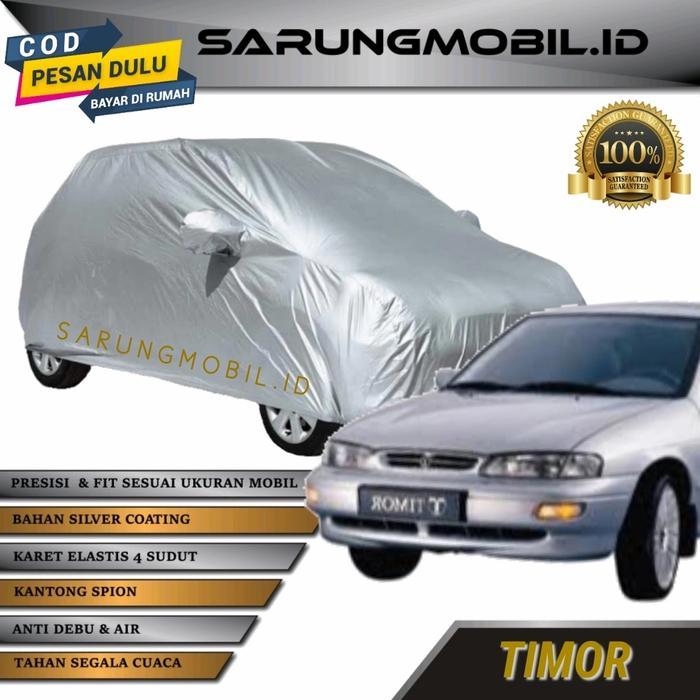 Body Cover Timor / Sarung Mobil Timor / Selimut Mobil Timor