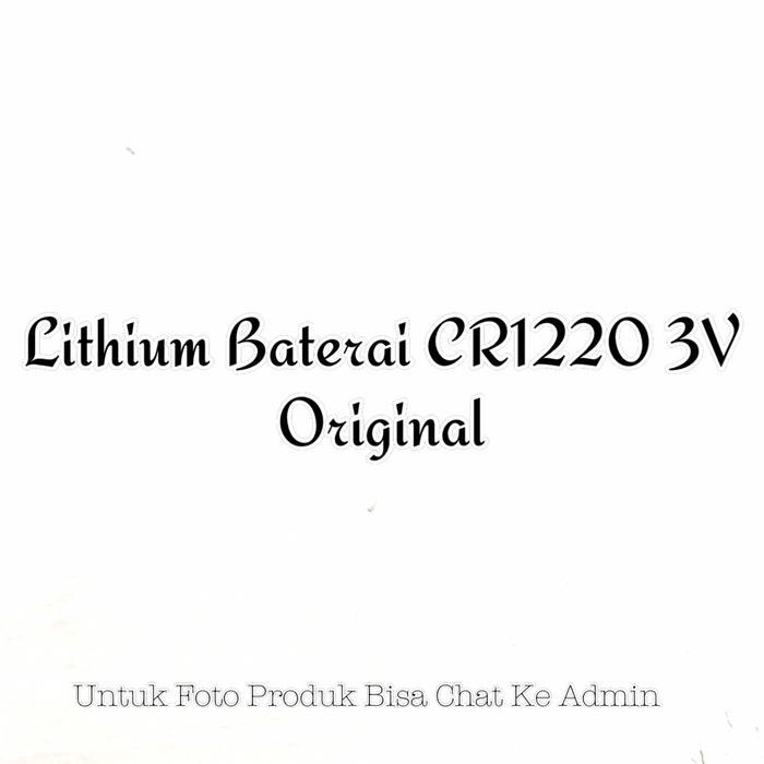 Baterai Lithium CR1220 3V Original Lithium Baterai CR 1220 Original 3V