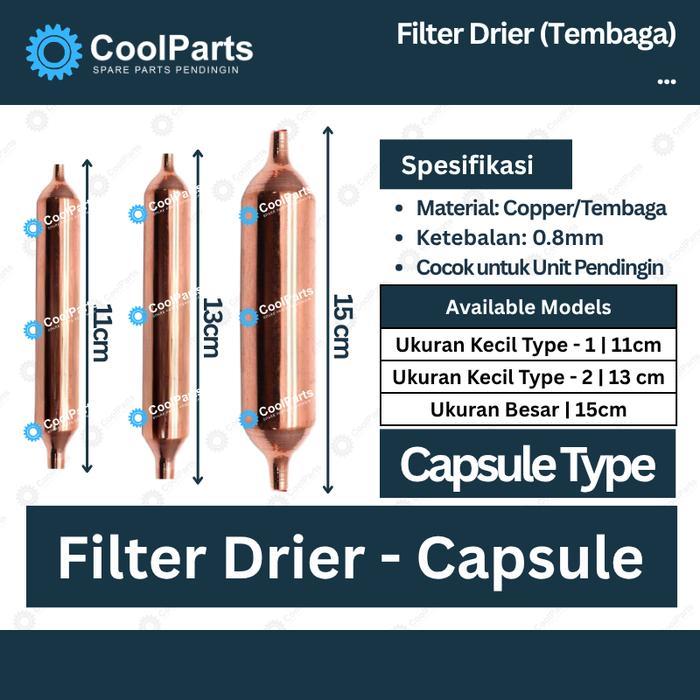 READY Filter Drier Capsule Filter Capsule Tembaga Copper 11cm 13cm 15cm