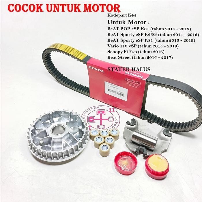 K44 & VANBELT K44 & ROLLER K44 & KIPAS RUMAH ROLLER K44 BEAT FI , BEAT POP , BEAT ESP , BEAT STREET