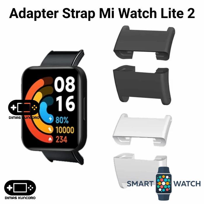 ADAPTER STRAP MI WATCH LITE 2 CONNECTOR XIAOMI KONEKTOR REDMI WATCH LITE 2 CONECTOR SIAP KIRIM