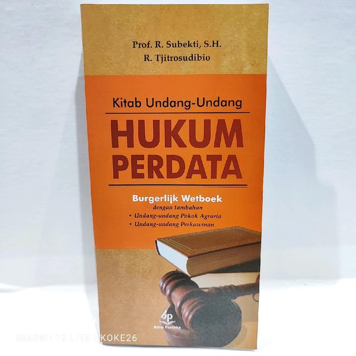Special BARU... KITAN UNDANG-UNDANG HUKUM PERDATA BW : Prof. R. Subekti, S.H. & R. Tjitrosudibio