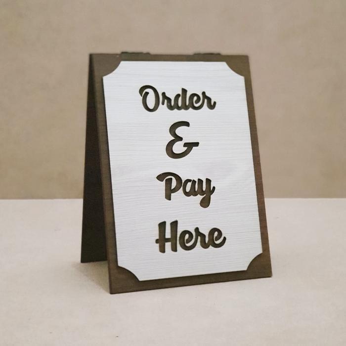 Sign Cafe - Order & Pay Here - Sign Meja Kasir