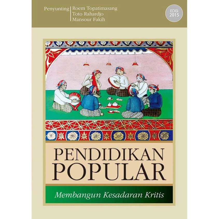 Pendidikan Popular: Membangun Kesadaran Kritis