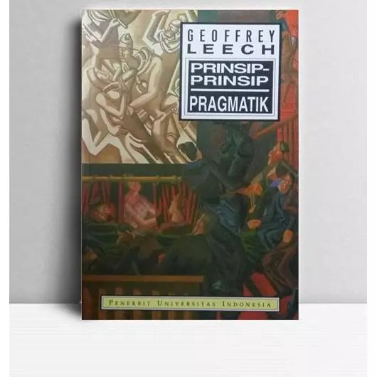 Prinsip-prinsip Pragmatik. Geofrey Leech