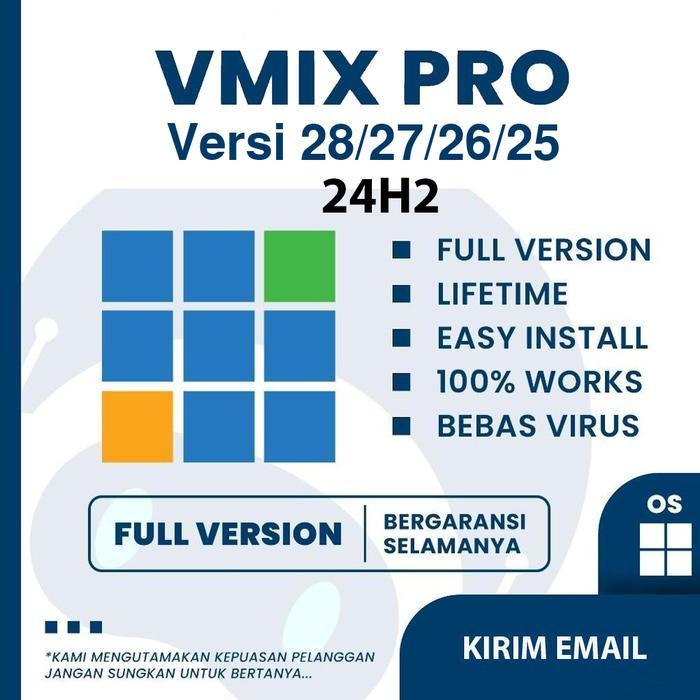 Vmix Pro Versi 28 - 27 - 26 - 25 Windows 24H2 Download Software Full Version Aplikasi Untuk Komputer