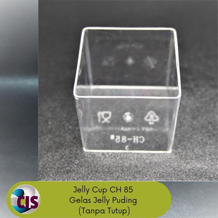 Jelly Cup CH 85 / Cup Puding / Cup Jelly / Cup Dessert CH-85 (Paket 25 pcs)
