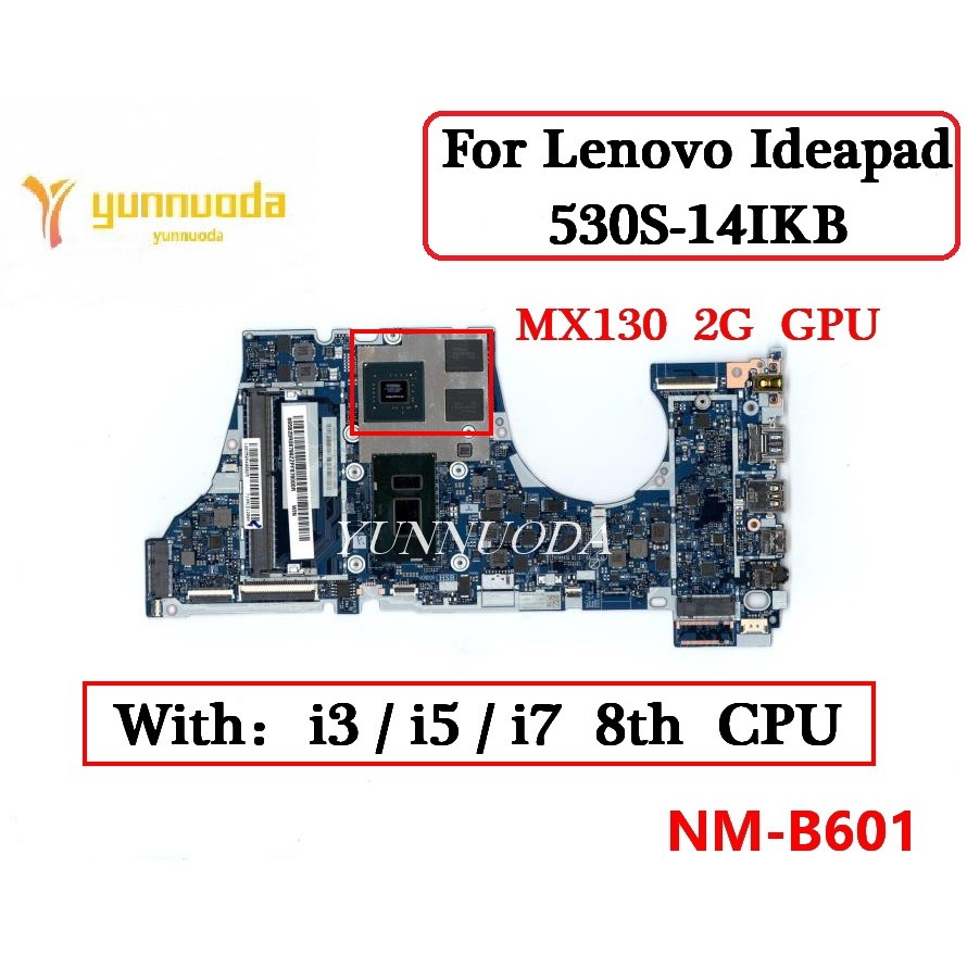 Casing Laptop NM-B601 NMB601 For Lenovo IdeaPad Yoga 530S-14IKB Flex 6-14IKB Laptop Motherboard With