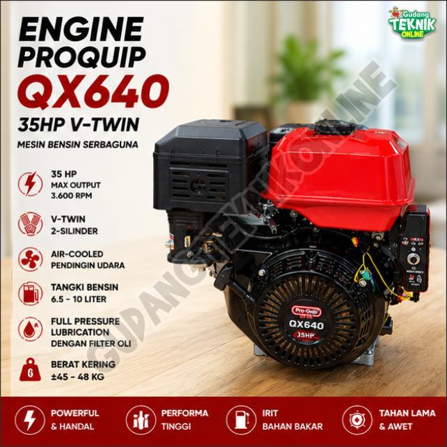 Engine Penggerak 36HP PROQUIP QX640 4T / Engine Bensin Mesin Serbaguna 36 HP 4 Tak Engine QX-640 QX 