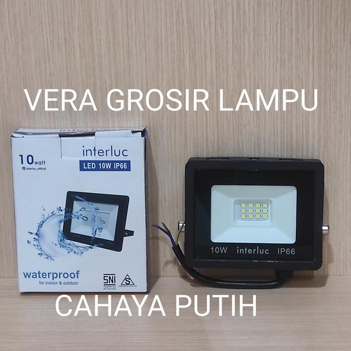 BERKUALITAS INTERLUC LAMPU SOROT LED 10W 10 WATT IP66 / LAMPU SOROT 10W INTERLUC